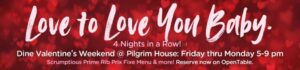 Valentine Weekend Pilgrim House