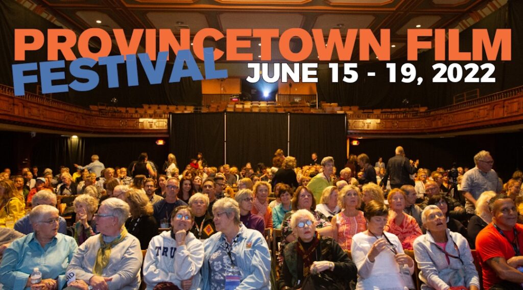 Provincetown International Film Festival 2022 ptownie