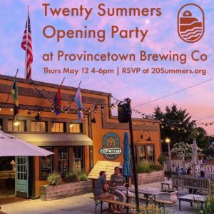 20 Summers Provincetown Opening