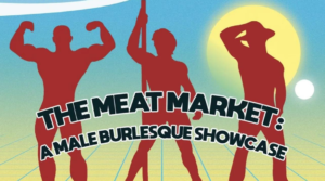 Bearlesque: The Meat Market Ptown