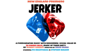 “Jerker” at Provincetown Theater