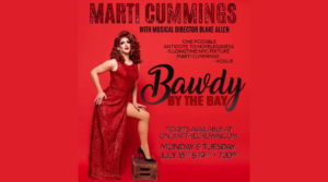 MARTI CUMMINGS: BAWDY BY THE BAY Ptown
