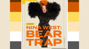 Nina West: Bear Trap Ptown
