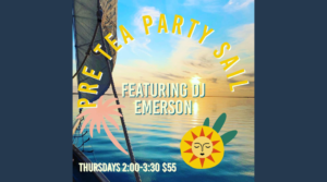 Pre-Tea Party Sail & DJ Emerson Ptown