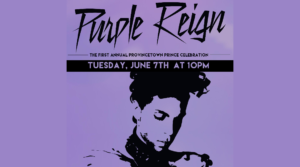 Purple Reign: The First Annual Provincetown Prince Celebration!