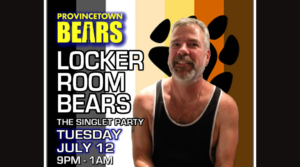 Locker Room Bears - The Singlet Party w/ DJ Lennie III Ptown