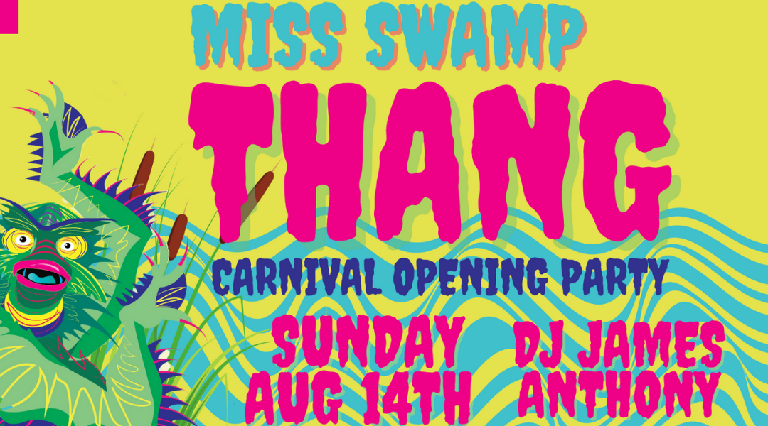 Miss Swamp Thang – Carnival Opening Party Ptown