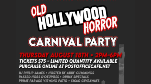 OLD HOLLYWOOD HORROR CARNIVAL PARTY 2022