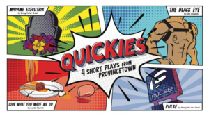 Quickies: 4 Short Plays From Provincetown