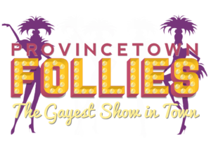 Provincetown Follies – Carnival Edition
