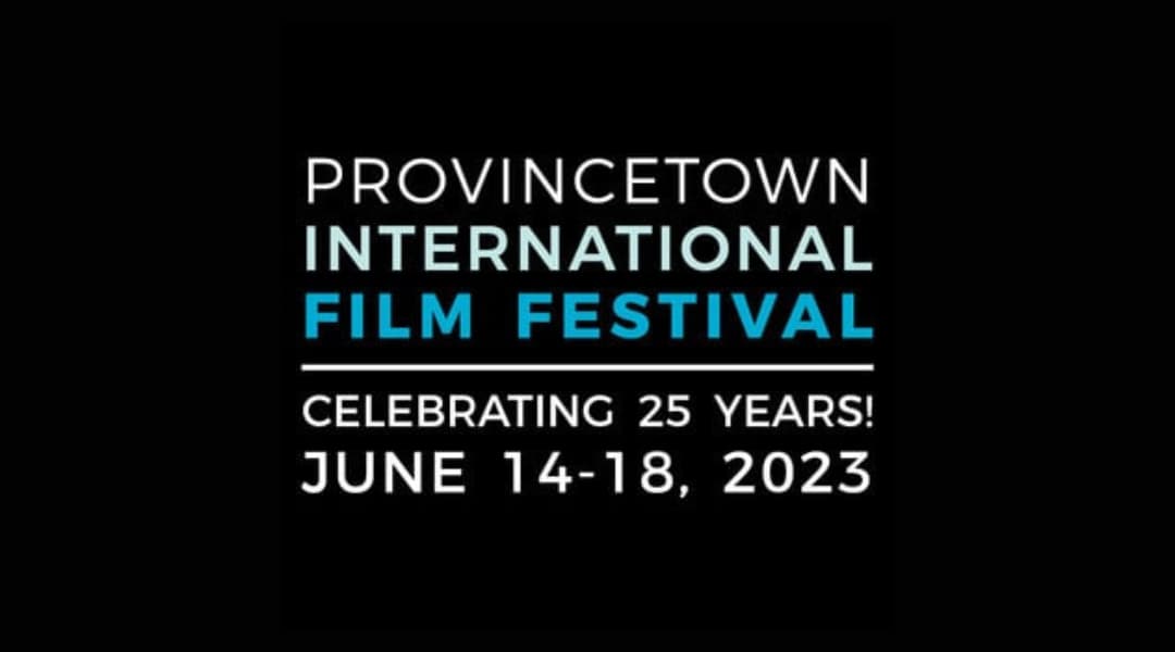 2023 Provincetown International Film Festival